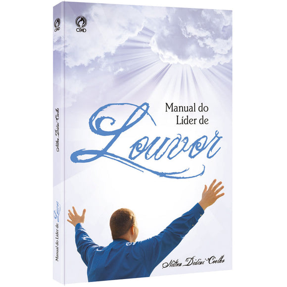 Manual do Líder de Louvor - Nilton Didini Coelho