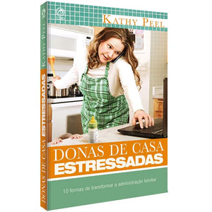 Donas de Casa Estressadas - Kathy Peel