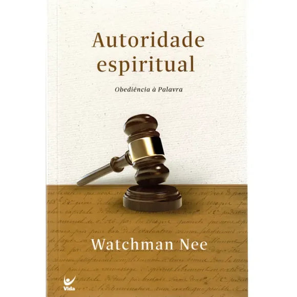 Autoridade Espiritual | Watchman Nee