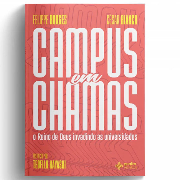 Campus em Chamas | Felippe Borges e Cesar Bianco