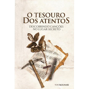 O Tesouro dos Atentos | Ton Molinari