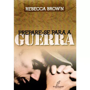 Prepare-se Para Guerra | Rebecca Brown