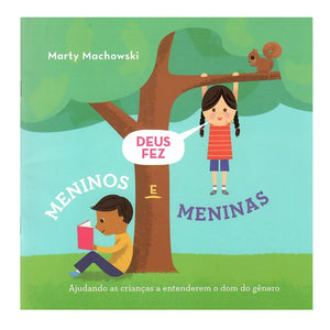 Deus Fez Meninos e Meninas | Marty Machowski