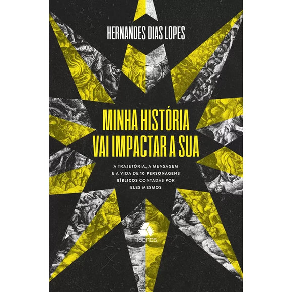 Minha Historia Vai Impactar A Sua | Hernandes Dias Lopes