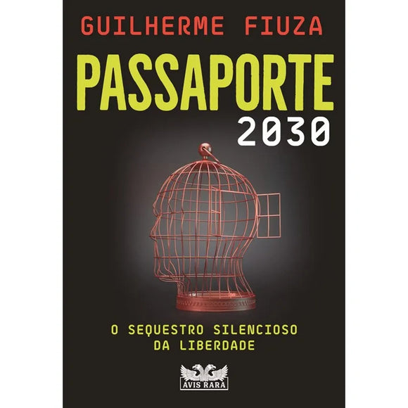 Passaporte 2030: O sequestro silencioso da liberdade | Guilherme Fiuza