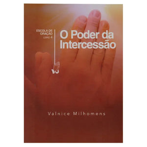 O Poder da Intercessão | Valnice Milhomens