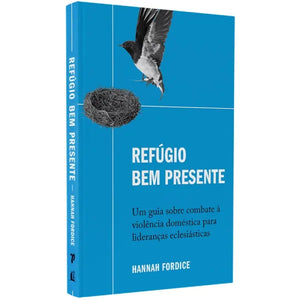 Refúgio Bem Presente | Hannah Fordice