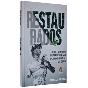 Restaurados | Marcos Arrais