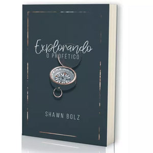 Explorando o Profético | Shawn Bolz