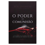 O Poder da Comunhão | Beni Johnson