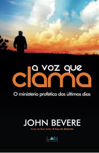 A Voz Que Clama | John Bevere