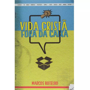 Vida Cristã Fora Da Caixa | Marcos Botelho