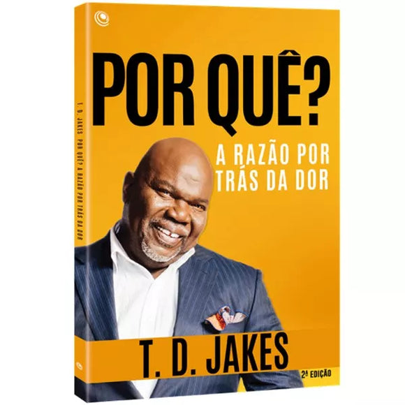 Por quê? | T. D. Jakes