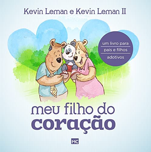 Meu filho do coração | Kevin Leman e Kevin Leman II