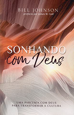 Sonhando com Deus | Bill Johnson