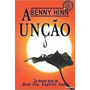 A Unção | Grande | Benny Hinn