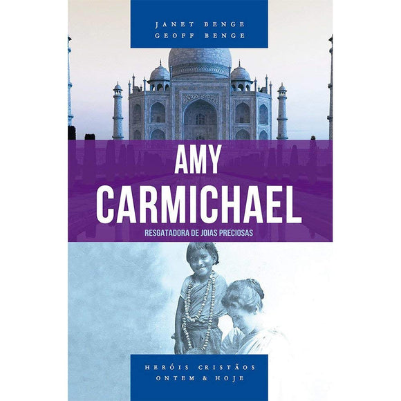 Amy Carmichael | Geoff Benge