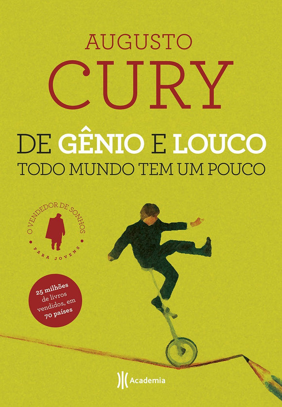 De Gênio E Louco Todo Mundo Tem Um Pouco | Augusto Cury