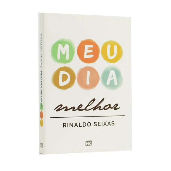 Meu dia Melhor | Rinaldo Seixas