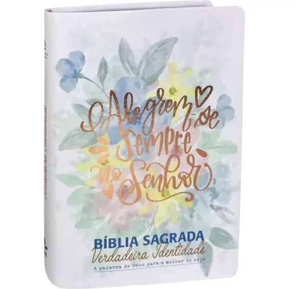 Bíblia Sagrada Verdadeira Identidade | Letra Normal | NAA | Capa Alegre-se Sempre no Senhor