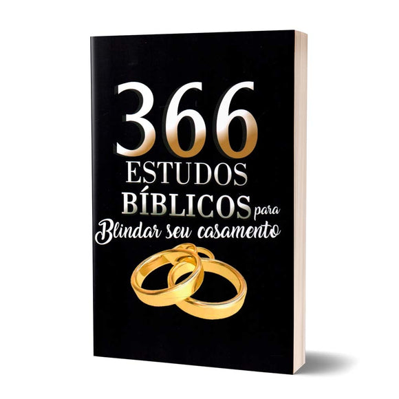 366 Estudos Bíblicos Para Blindar Seu Casamento