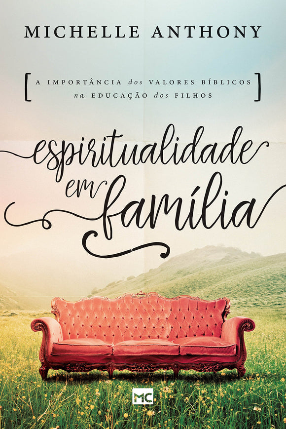 Espiritualidade em Família | Michelle Anthony