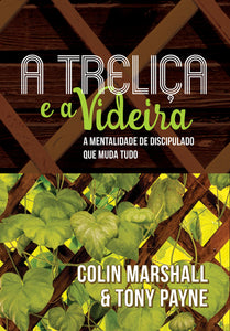 A Treliça e a Videira | Coling Marshall