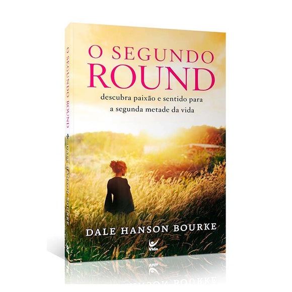 O Segundo Round - Dale Hanson Bourke