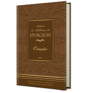 Seleções da Biblioteca de Spurgeon | Oração | Capa Dura