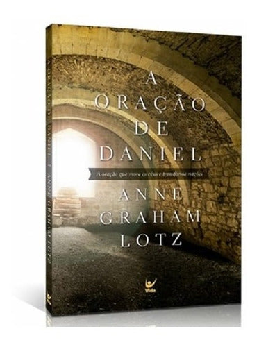 A Oração de Daniel | Anne Graham Lotz