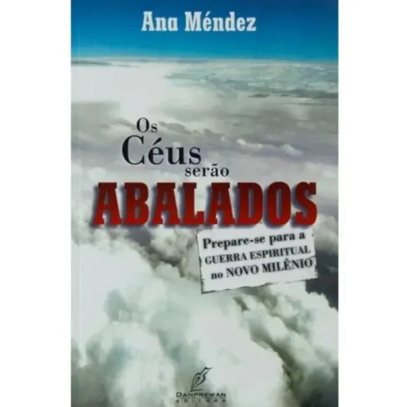 Os Céus Serão Abalados | Ana Méndez