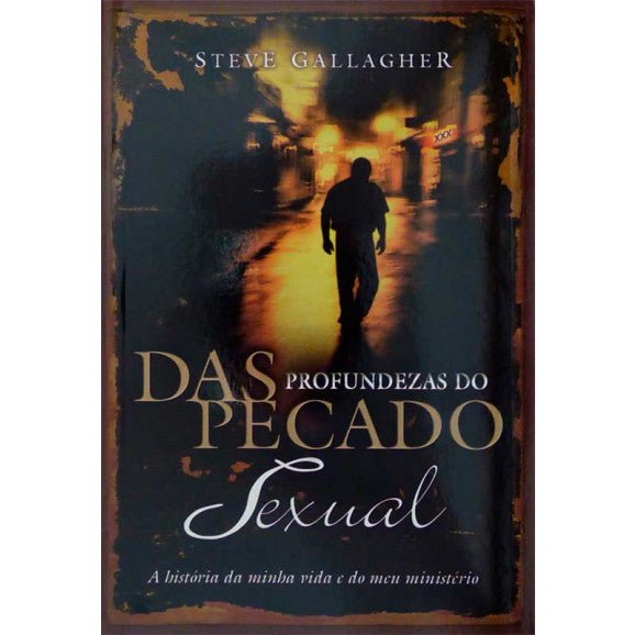 Das Profundezas do Pecado Sexual | Steve Gallagher