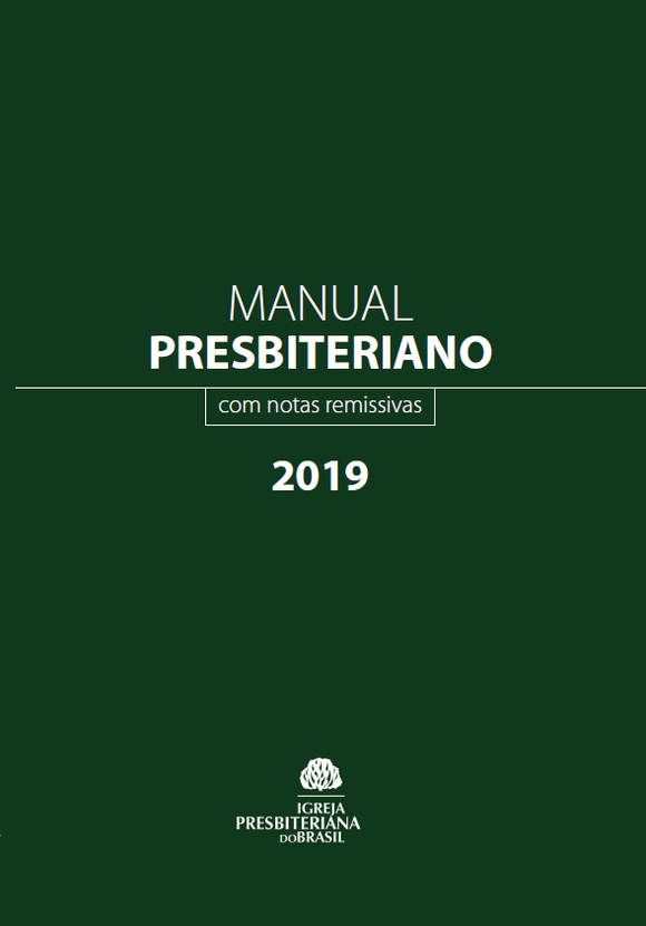 Manual Presbiteriano 2019 | Cultura Cristã