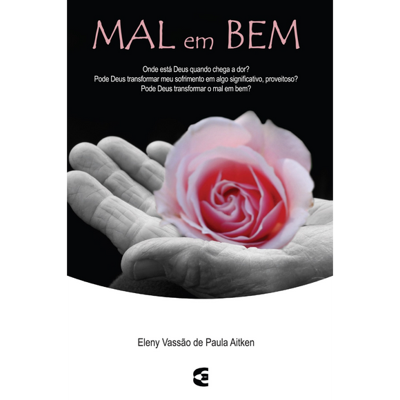 Mal em Bem - Eleny Vassão