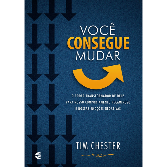 Você consegue muda - Tim Chester