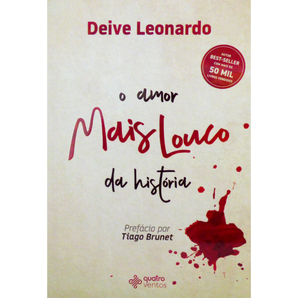 O Amor Mais Louco da Historia | Deive Leonardo