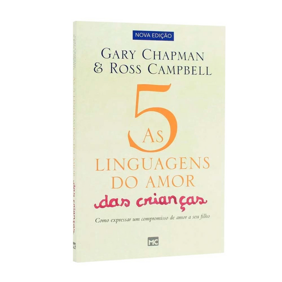As 5 Linguagens do Amor das Crianças | Gary Chapman