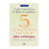 As 5 Linguagens do Amor das Crianças | Gary Chapman