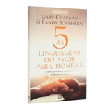 As 5 Linguagens do Amor Para Homens | Gary Chapman | Randy Southern