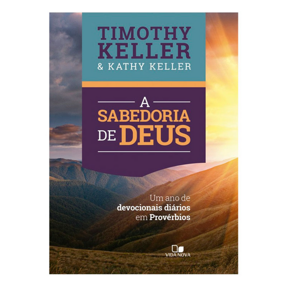 A Sabedoria de Deus | Timothy Keller e Kathy Keller