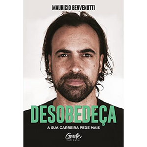 Desobedeça | Mauricio Benvenutti