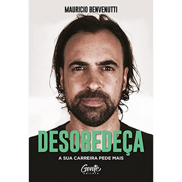 Desobedeça | Mauricio Benvenutti