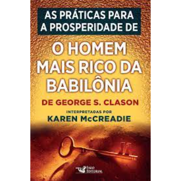 As práticas para a prosperidade de O Homem mais rico da Babilônia | Karen McCreadie