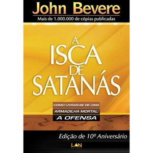 A Isca de Satanás | John Bevere