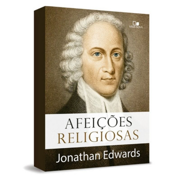 Afeições religiosas | Jonathan Edwards