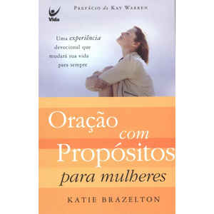 Caminhada com Propósitos para Mulheres | Katie Brazelton