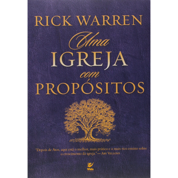 Uma Igreja com Propósitos | Rick Warren