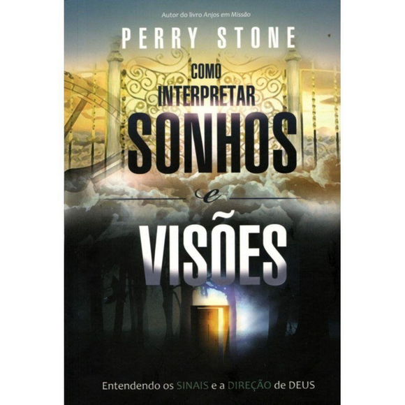 Como Interpretar Sonhos e Visões | Perry Stone