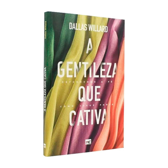 A Gentileza que Cativa | Dallas Willard