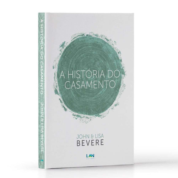 A História do Casamento | John e Lisa Bevere